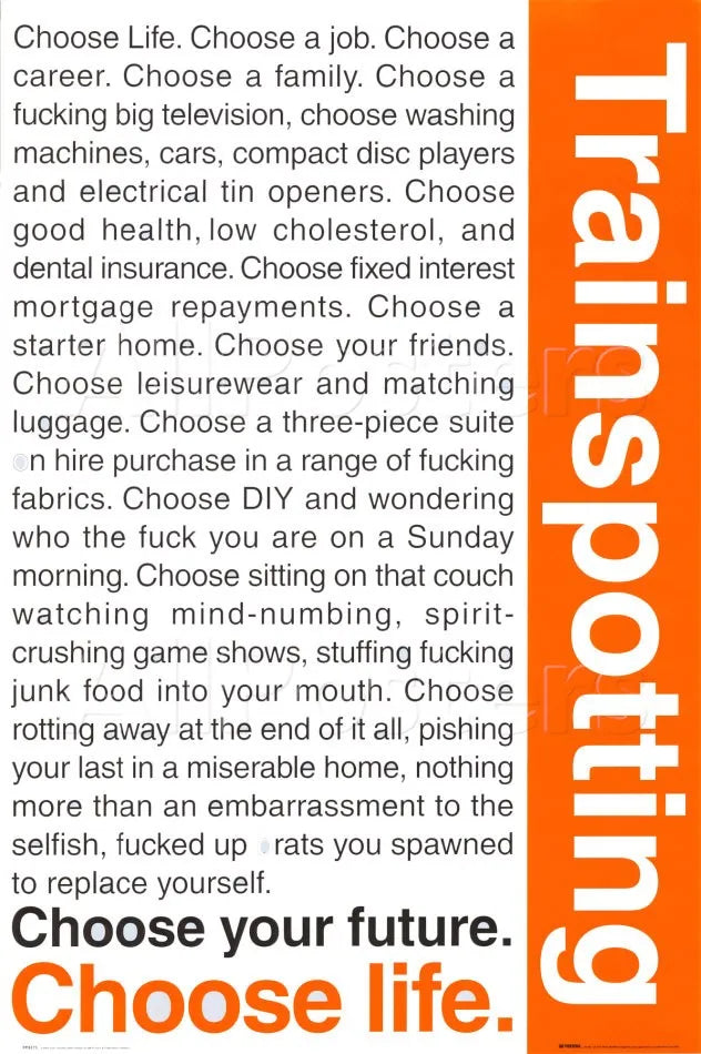 Trainspotting "Choose Life" Poster
