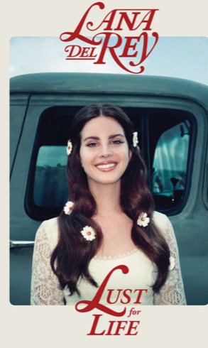 Lana Del Rey "Lust For Life" Music Poster